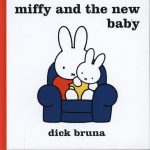 MIFFY AND THE NEW BABY      HA