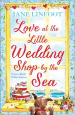 Love at the Little Wedding Shop by the Sea (The Little Wedding Shop by the Sea,