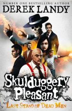 Skulduggery Pleasant Last Stand Dead Men