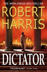 Dictator: (Cicero Trilogy 3)