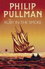 Sally Lockhart Mystery 1: Ruby In Smoke