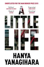 Little Life: Shortlisted for the Man Booker Prize 2015