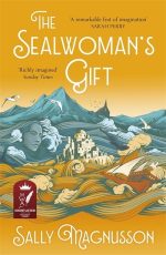 Sealwoman's Gift: the extraordinary book club novel of 17th century Iceland
