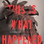 This Is What Happened