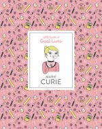 Marie Curie: Little Guide to Great Lives: Little Guides to Great Lives