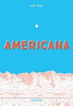 Americana (and the Act of Getting Over It.): An Illustrated Journey Along the Pa