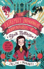 The extremely inconvenient adventures of Bronte Mettlestone
