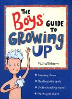 The boys' guide to growing up