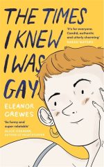 The Times I Knew I Was Gay: A Graphic Memoir 'for everyone. Candid, authentic an