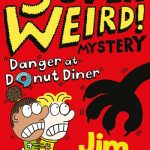 Super Weird! Mystery: Danger at Donut Diner