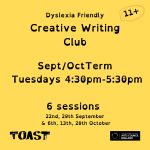 Dyslexia-Inclusive Creative Writing Club 11+yrs (Sept/Oct Term - 6 sessions)